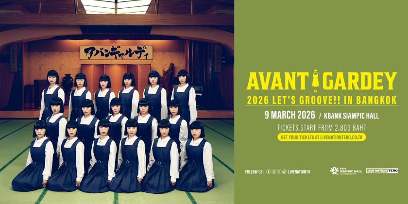 AVANTGARDEY 2026 LET'S GROOVE!! IN Bangkok AVANTGARDEY 2026 LET'S GROOVE!! IN Bangkok