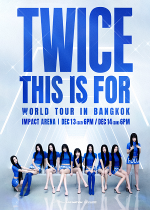 TWICE < THIS IS FOR > WORLD TOUR in BANGKOK
