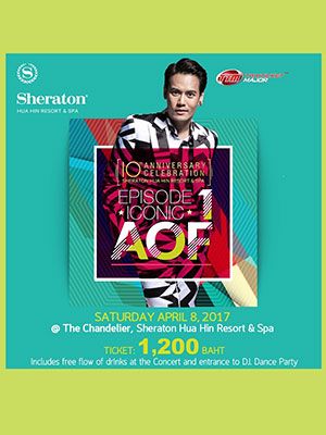 Sheraton Hua Hin's 10th Anniversary ''ICONIC AOF'' concert