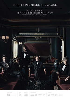 TRINITY PREMIERE SHOWCASE<br>STAGE 2 - JAZZY : FLY INTO THE NIGHT WITH YOU