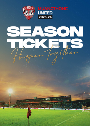 SEASON TICKETS MUANGTHONG UNITED 2023-2024